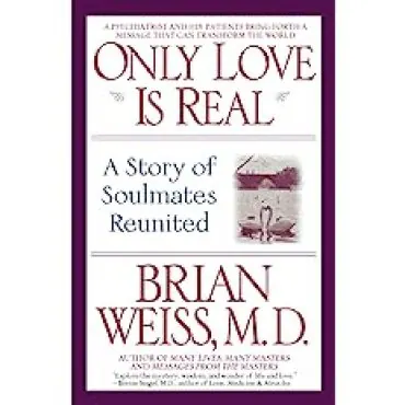 Cover of Only Love Is Real by Dr. Brian L. Weiss
