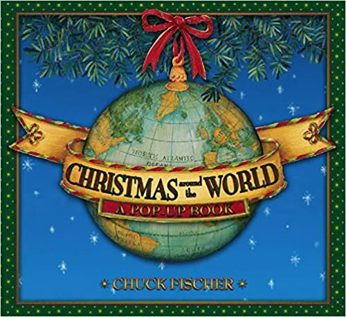 Cover of Christmas Around the World: A Pop-Up Book