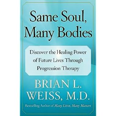 Cover of Same Soul, Many Bodies by Dr. Brian L. Weiss